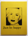 Scott Hug
Just Be Happy, 2009
Silkscreen on canvas
30 x 24 in.